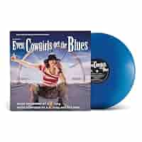 k.d. lang - Even Cowgirls Get the Blues (Music From the